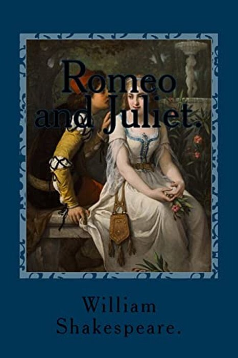 Romeo And Juliet. -..