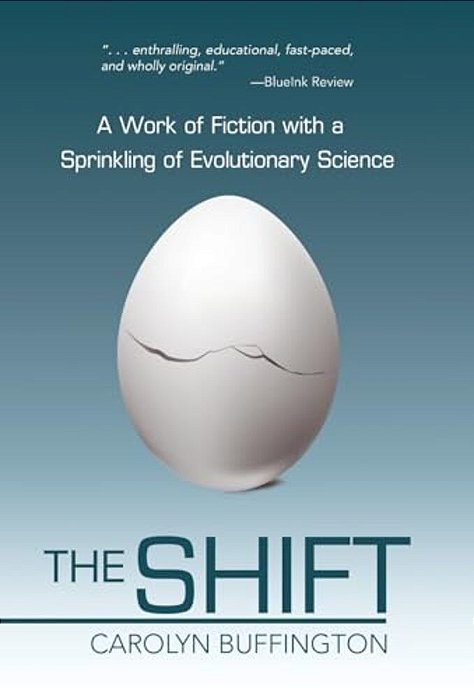 The Shift: A Work Of Fiction With A Sprinkling Of Evolutionary Science-..