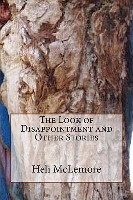 The Look Of Disappointment And Other Stories-..