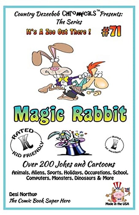 Magic Rabbit - Over 200 Jokes + Cartoons - Animals, Aliens, Sports, Holidays, Occupations, School, Computers, Monsters, Dinosaurs & More - In Black An-..