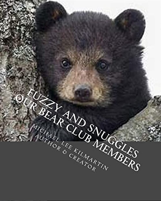 Fuzzy And Snuggles Our Bear Club Members: Boys Lets Go Camping-..