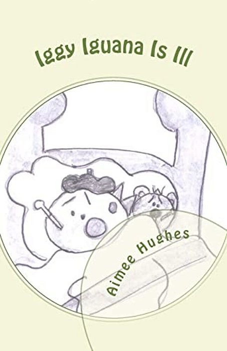 Iggy Iguana Is Ill-..