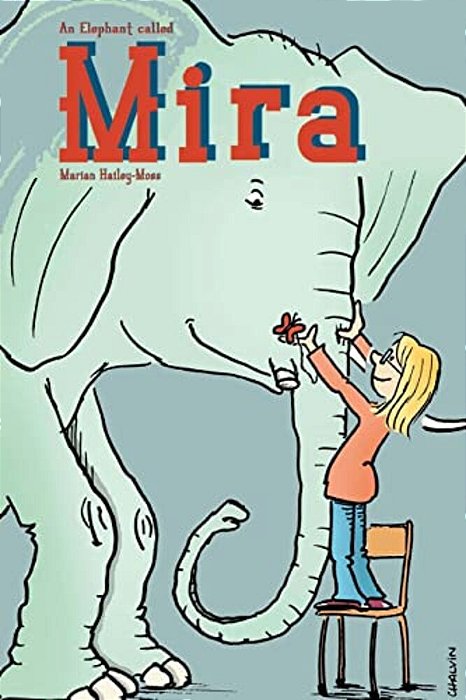 An Elephant Called Mira-..