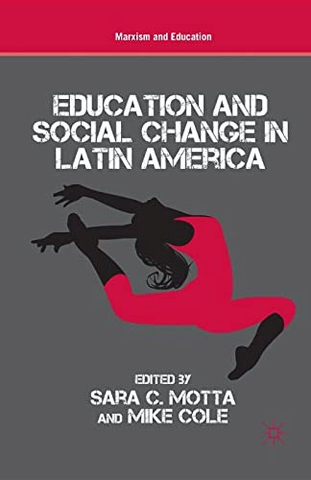 Education And Social Change In Latin America-..