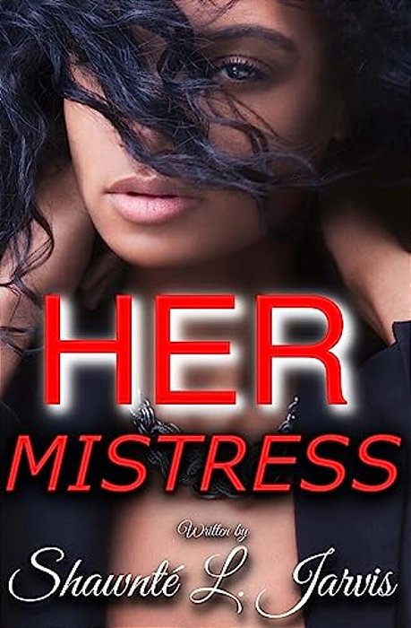 Her Mistress: The Novel-..