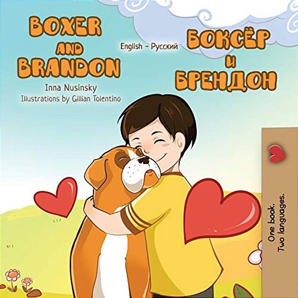 Boxer And Brandon: English Russian Bilingual Edition-..