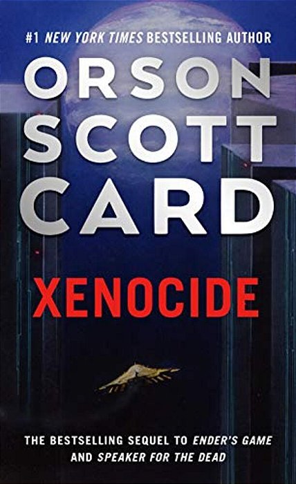 Xenocide: Volume Three Of The Ender Saga-..