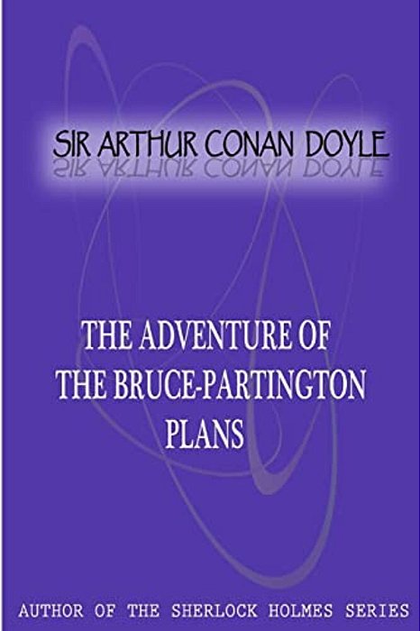 The Adventure Of The Bruce-Partington Plans-..