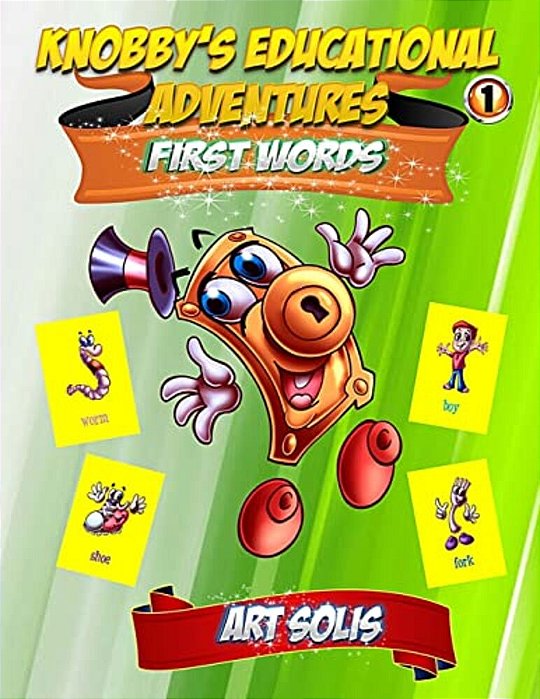Knobby's Educational Adventures: First Words Book-..