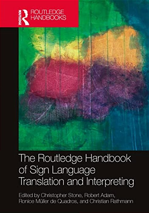 The Routledge Handbook Of Sign Language Translation And Interpreting-..