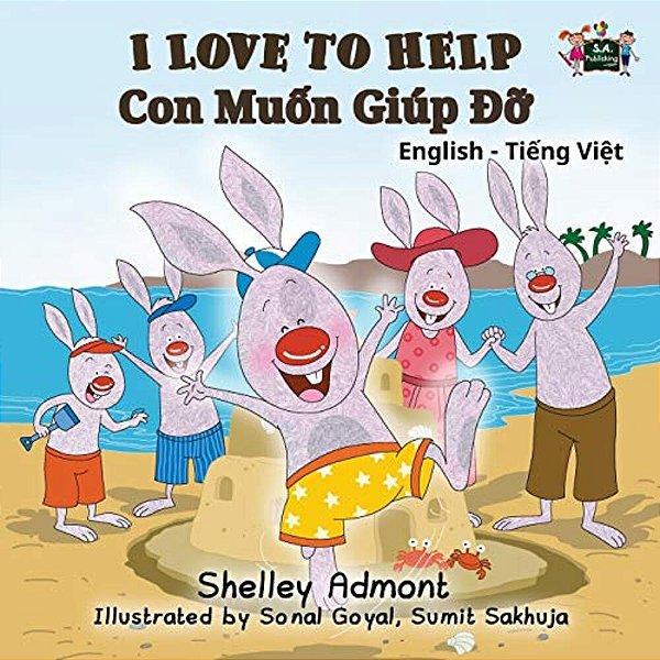 I Love To Help: English Vietnamese Bilingual Edition-..