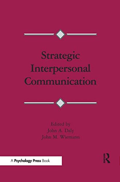 Strategic Interpersonal Communication-..