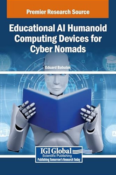 Educational Ai Humanoid Computing Devices For Cyber Nomads-..