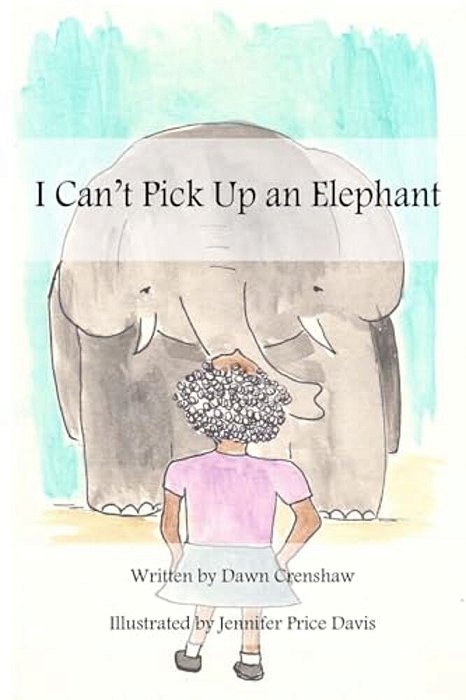 I Can't Pick Up An Elephant-..