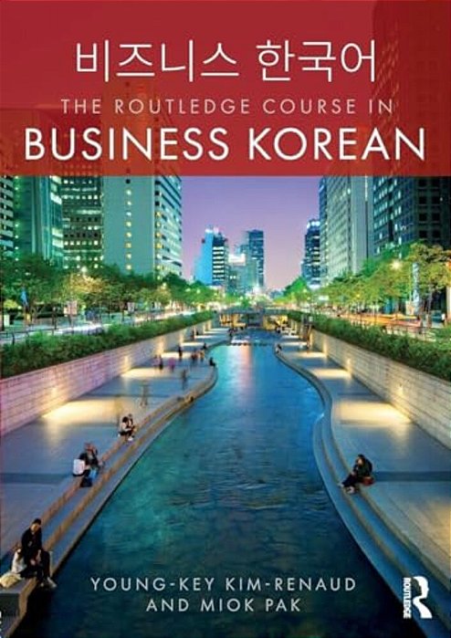 The Routledge Course In Business Korean-..