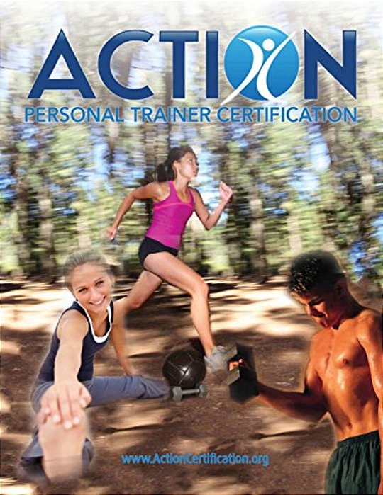 Spanish - Action Personal Trainer Certification: The Official Textbook For Candidates Pursuing Action Personal Trainer Certification (Www. Actioncertif-..