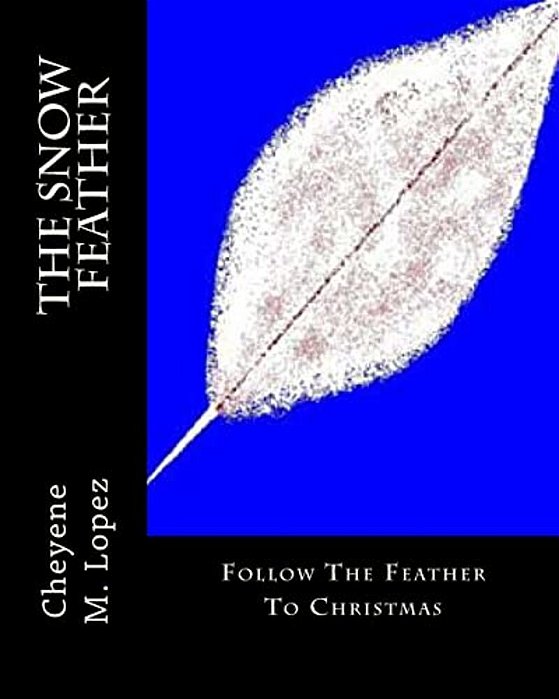 The Snow Feather: The Magic Of Dreams-..