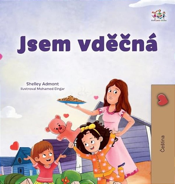 I Am Thankful (Czech Book For Children)-..