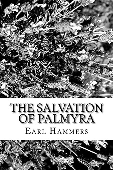 The Salvation Of Palmyra-..