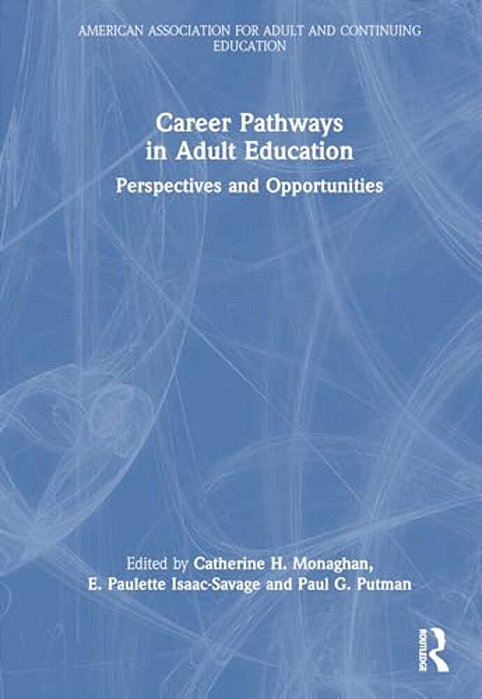 Career Pathways In Adult Education: Perspectives And Opportunities-..