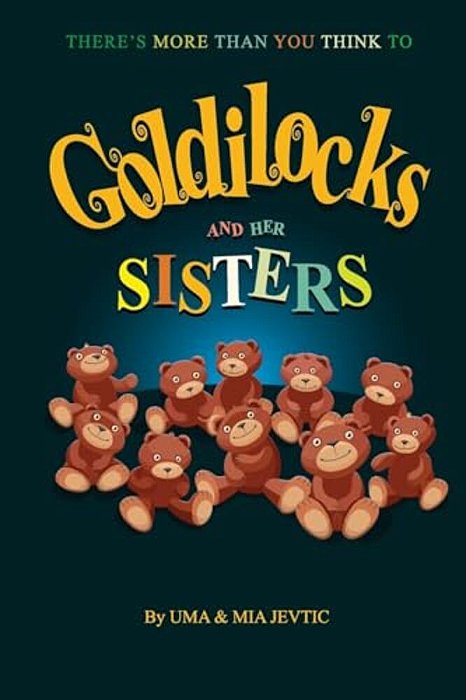 Goldilocks And Her Sisters-..