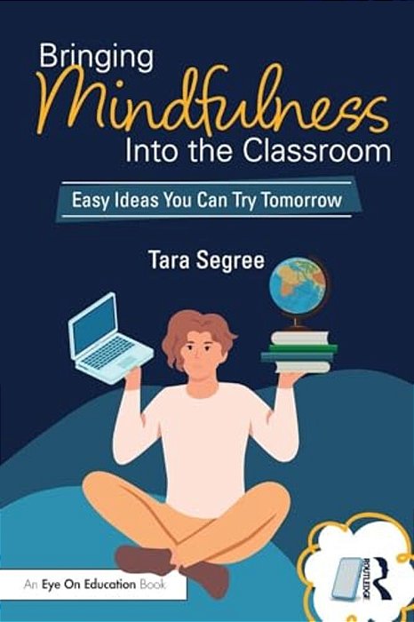 Bringing Mindfulness Into The Classroom: Easy Ideas You Can Try Tomorrow-..