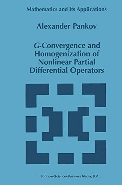 G-Convergence And Homogenization Of Nonlinear Partial Differential Operators-..