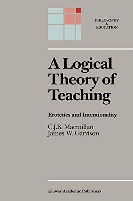 A Logical Theory Of Teaching: Erotetics And Intentionality-..