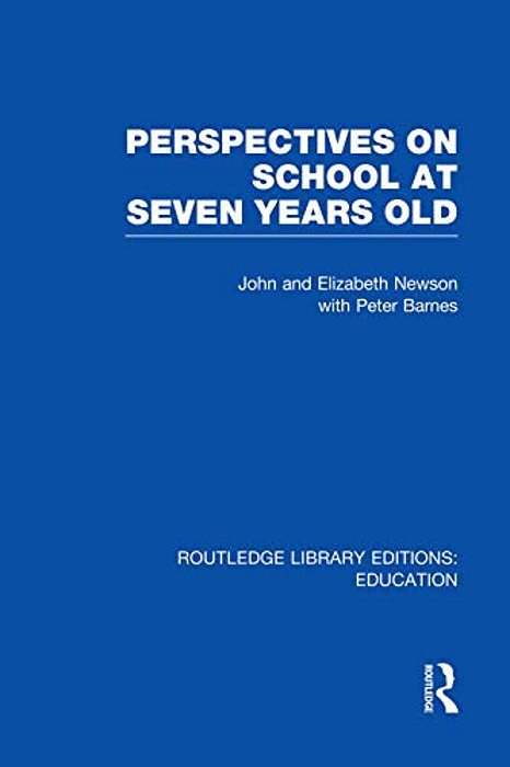 Perspectives On School At Seven Years Old-..