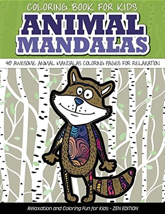 Coloring Book For Kids Animal Mandalas 40 Awesome Animal Mandalas Coloring Pages Fo: Relaxation And Coloring Fun For Kids-..