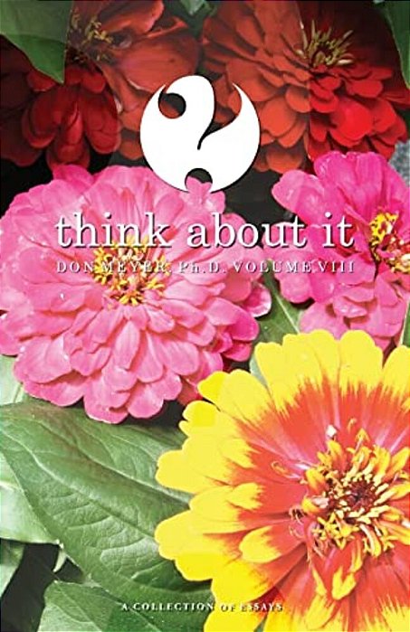 Think About It Volume VIII: A Collection Of Essays-..