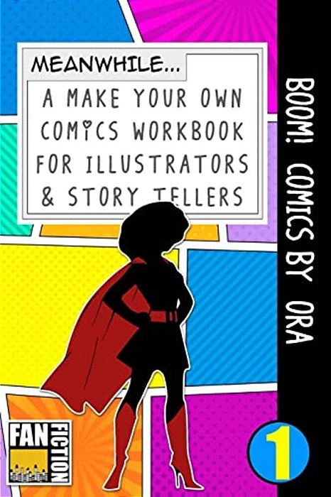 Boom! Comics By Ora: A What Happens Next Comic Book For Budding Illustrators And Story Tellers-..