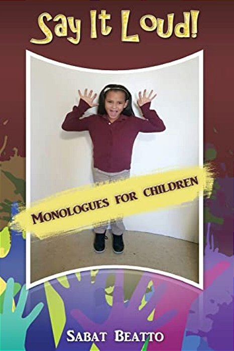 Say It Loud!: Monologues Fro Children-..