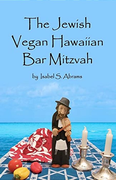 The Jewish Vegan Hawaiian Bar Mitzvah-..