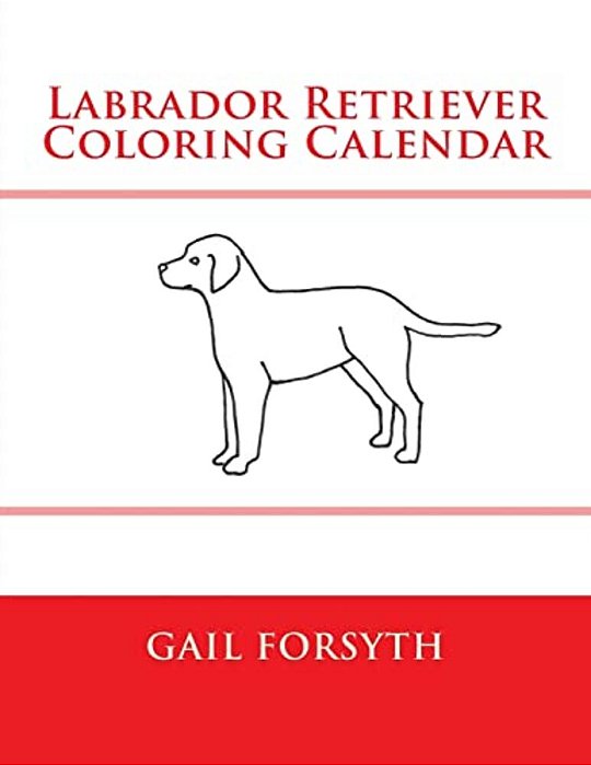 Labrador Retriever Coloring Calendar-..