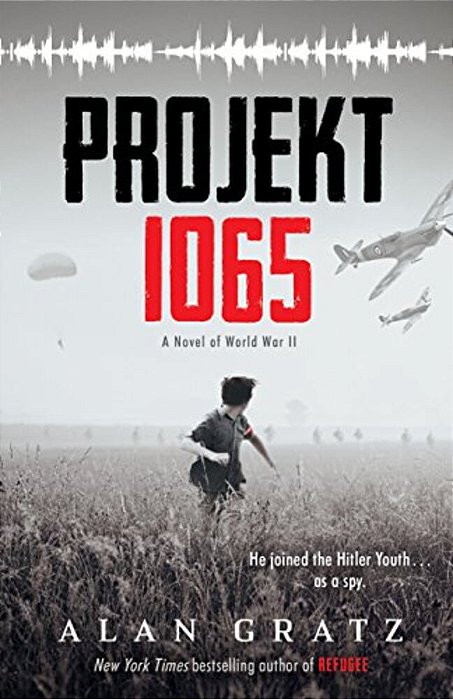 Projekt 1065: A Novel Of World War II-..
