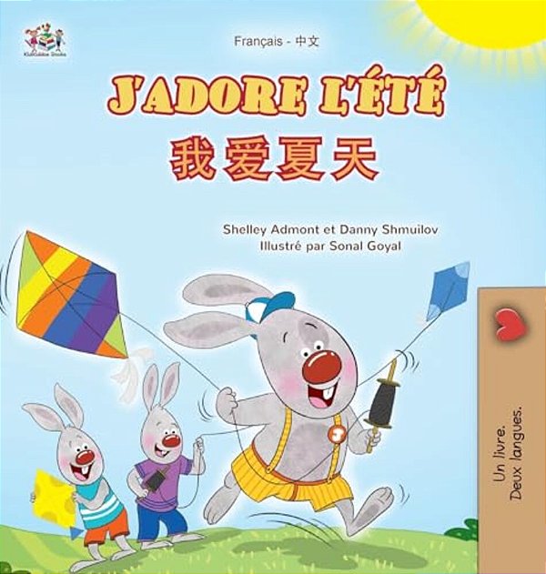 J'Adore L'Été (Livre Pour Enfants Bilingue Français-Chinois Simplifié)-..