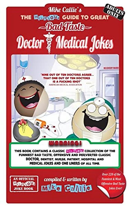 The Hilarious Guide To Great Doctor & Medical Jokes-..