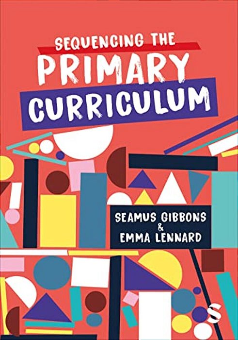 Sequencing The Primary Curriculum-..