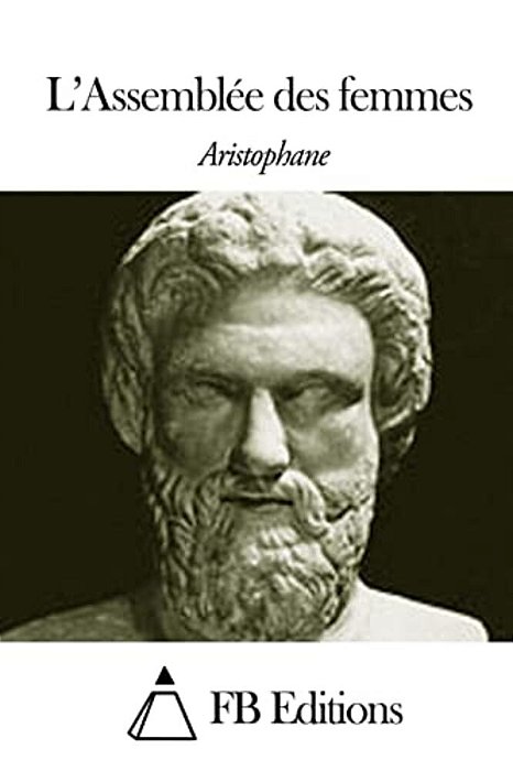 L'Assemblée Des Femmes-..