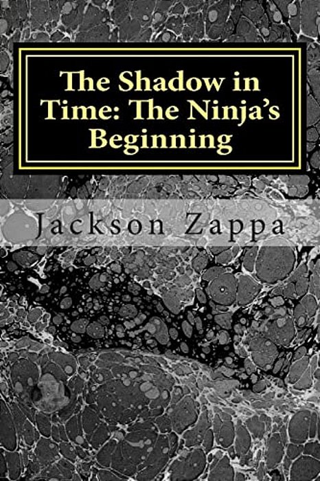 The Shadow In Time: The Ninja's Beginning-..