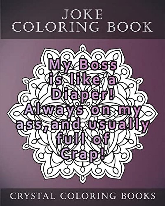 Joke Coloring Book For Adults: 20 Hilarious Joke Mandala Coloring Pages. This Book Will Definately Make You Laugh Out Loud. A Perfect Gift For Anyone-..