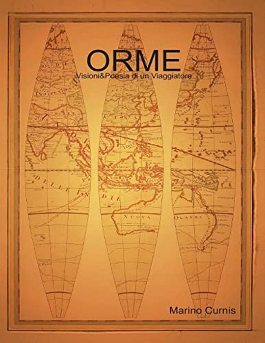 Orme: Visioni&poesia Di Un Viaggiatore-..