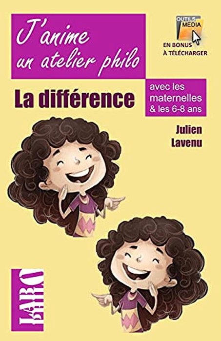 J'Anime Un Atelier Philo Avec Les Maternelles!: La Différence Et L'Identité-..