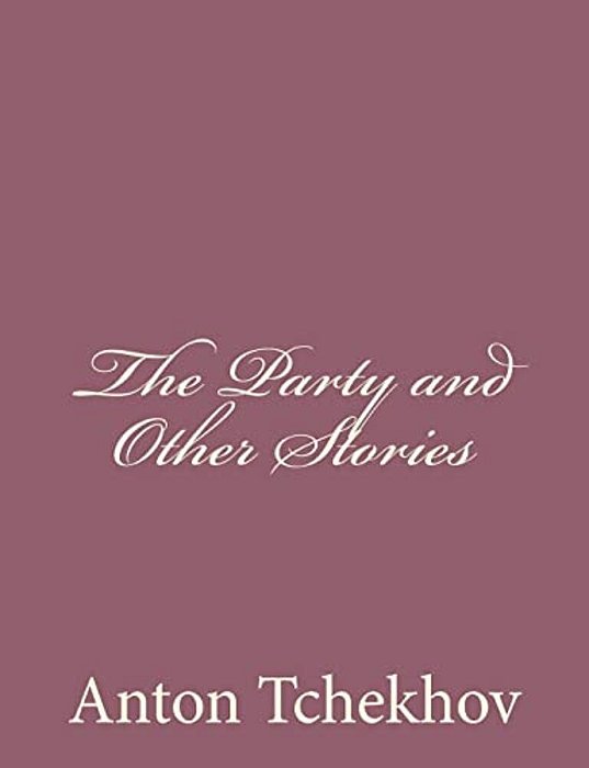 The Party And Other Stories-..