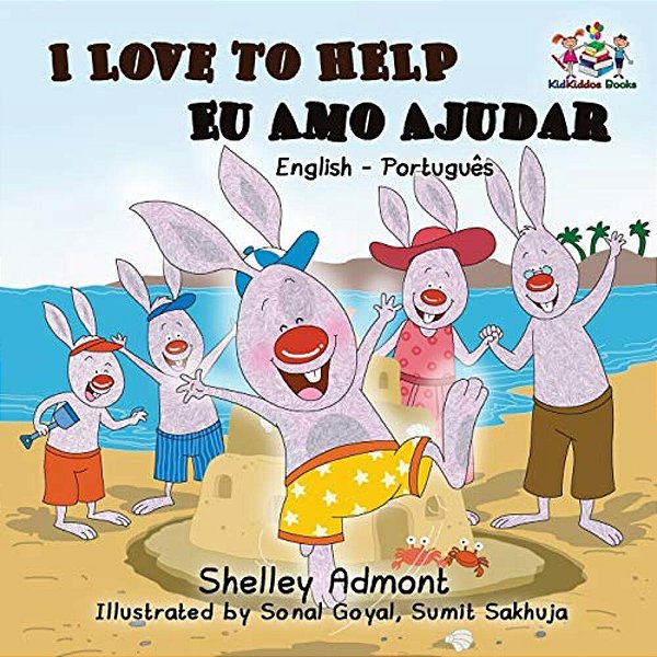I Love To Help - Eu Amo Ajudar (Bilingual Portuguese Book): English Portuguese Children's Book-..