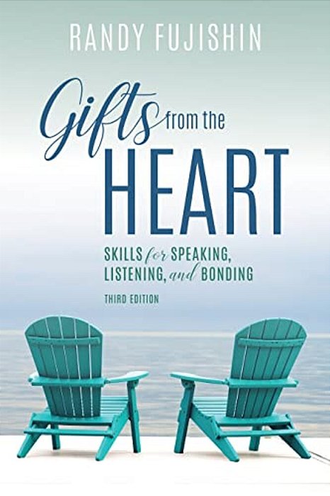 Gifts From The Heart: Skills For Speaking, Listening, And Bonding-..