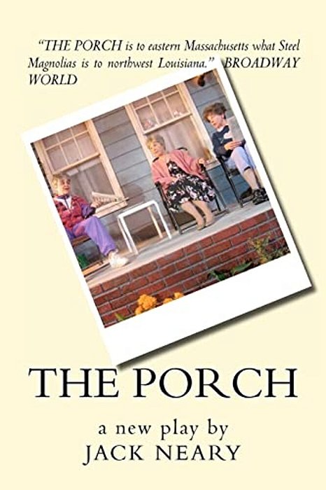 The Porch: A New Play-..