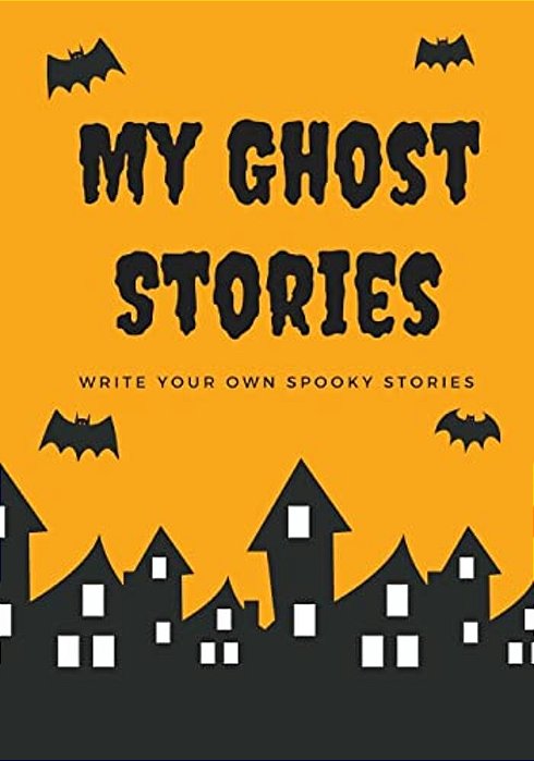 My Ghost Stories: Write Your Own Spooky Stories, 100 Pages, Candy Corn Orange-..