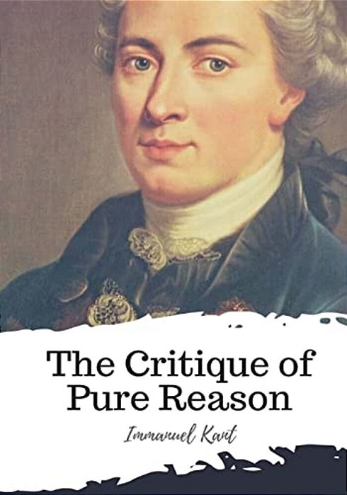 The Critique Of Pure Reason-..